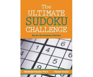 Puzzle Crazy The Ultimate Soduku Challenge (Medium Puzzles) Vol 2 (Tascabile)