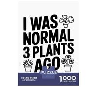 Puzzle Da 1000 Pezzi Per Adolescenti I Was Normal 3 Plants Ago Puzzle Per Adulti Giochi Per Famiglie Un'opera D'arte Regali Unici Per Compleanno E Natale 70x50cm/1000pcs