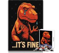Puzzle da 1000 pezzi per adolescenti, T-Rex che piange, "Va tutto bene" Divertente poster vintage di dinosauri, gioco educativo per famiglie, sfida difficile, regalo divertente, dimensioni 38x52cm