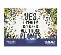 Puzzle Da 1000 Pezzi Yes, I Need All Those Plants Puzzle Per Adulti Gioco Pratico Sfida Difficile Interazione Genitore-figlio 38x26cm/1000pcs