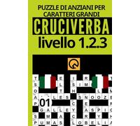 PUZZLE DI ANZIANI PER CARATTERI GRANDI CRUCIVERBA LIVELLO. 1.2.3 VOL 01: Giochi di Memoria Cruciverba allena il tuo vocabolario e migliora le tue ... e stimol Crossword Puzzles for Adults