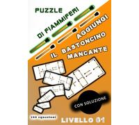 PUZZLE di fiammiferi con soluzione Aggiungi il bastoncino mancante: livello 01