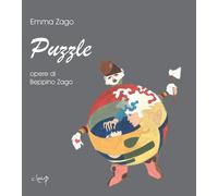 Puzzle. Ediz. illustrata - Zago Emma