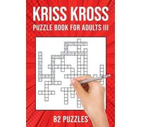 Puzzle King Publishing Kriss Kross Puzzle Book for Adults III (Tascabile)