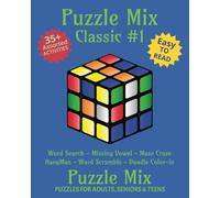 Puzzle Mix Classic Variety Puzzle Book: Puzzle Mix challenges and fun for adults, teens, kids, and seniors | 8x10 inches, 72 pages | 50+ Puzzles…Gift for Vacations, Holidays, and Free Times