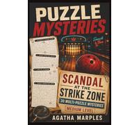 Puzzle Mysteries: Scandal at the Strike Zone