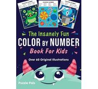 Puzzle Pals Bryce The Insanely Fun Color By Number Book For (Copertina rigida)