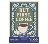 Puzzle Per Adolescenti Puzzle Da 1000 Pezzi But First, Coffee - Decorative Art Puzzle Per Adulti Giocattoli Antistress Regalo Di Compleanno Aiuta L'esercizio Del Cervello 70x50cm/1000pcs