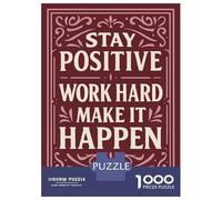 Puzzle Per Adulti Da 1000 Pezzi Stay Positive Work Hard Make It Happen Puzzle Per Adolescenti Gioco Pratico Decorazione Per La Casa Regali Di Natale E Compleanno 70x50cm/1000pcs