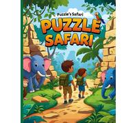 Puzzle Safari: Word Puzzles, Mazes, Math Riddles, Color Challenges & Fun Facts