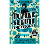 Puzzle Sleuth Undercover: More Mindbending Murder Puzzle Mysteries: an Interactive Book
