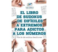 Puzzle Therapis El libro de sudokus de difíciles a extremos para adi (Tascabile)