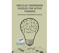 Puzzle Therapis One Clue Crossword Puzzles for Active Thinkers 70 Di (Tascabile)