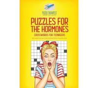 Puzzle Therapis Puzzles for the Hormones Crosswords for Teenagers 50 (Tascabile)
