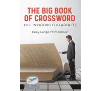 Puzzle Therapis The Big Book of Crossword Fill in Books for Adults E (Tascabile)