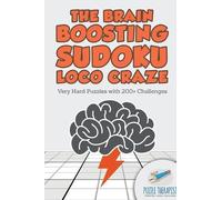 Puzzle Therapis The Brain Boosting Sudoku Loco Craze Very Hard Puzzl (Tascabile)