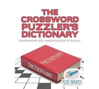 Puzzle Therapis The Crossword Puzzler's Dictionary Crossword 150+ Ha (Tascabile)