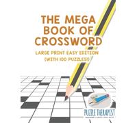 Puzzle Therapis The Mega Book of Crossword Large Print Easy Edition (Tascabile)