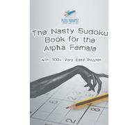 Puzzle Therapis The Nasty Sudoku Book for the Alpha Female wi (Copertina rigida)