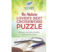Puzzle Therapis The Nature Lover's Best Crossword Puzzle Animals and (Tascabile)