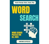 Puzzle Therapy: Relax, Focus, Play Word Search Word Search Puzzles For All Ages: Contains 30 Word Search Puzzles about Movies, Food, Daily Life and ... | 6 x 9 inches with 63 pages, Easy to Carry