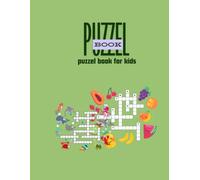 Puzzle Time for Kids: Hours of Fun with Mazes, Word Games, Matching, and More