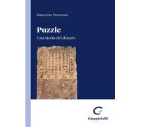 Puzzle. Una storia del denaro - Fornasari Massimo