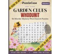 PuzzleCase - Cozy Clues: Garden Clues Whodunit: 60 Murder Mystery Word Search Puzzles - Volume 3