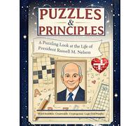 Puzzles and Principles: A Puzzling Look at the Life of President Russell M. Nelson