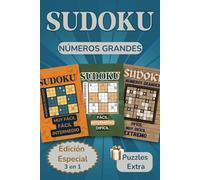 Puzzles de Sudoku para Adultos (Edición Especial 3 en 1): Desafíos en Letra Grande desde Muy Fácil hasta Extremo con Soluciones Incluidas. 3 Libros Combinados en 1 Edición Extraordinaria