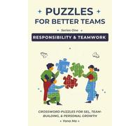 Puzzles For Better Teams: Series One: Responsibility & Teamwork - CrossWord Puzzles That Build Habits for School, Work, and Life | 6 x 9 inches, 120 ... Activities, Gift for Teens, Adults & Seniors