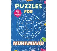 Puzzles for Muhammad: Fun Personalised Puzzle Book for Boys Aged 6-10 | 55 Word Searches & Mazes | 100 Pages of Brain-Boosting Activities | Perfect Gift for Kids, Birthdays, and Travel