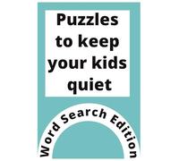 Puzzles to keep your kids quiet: Word Search Edition
