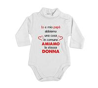 Puzzletee Body Lupetto Neonato Festa della Mamma - Io e il mio Papà abbiamo una cosa in comune, amiamo la stessa Donna - Tutina Invernale Neonato - Body Neonato Manica Lunga - Idea Regalo