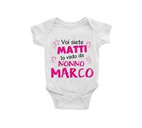 Puzzletee Body Neonato Personalizzabile - Femminuccia - Voi Siete Matti io Vado da Nonno [ PERSONALIZZA NOME ] - Nonno - Neonato - Body Neonato - Idea Regalo