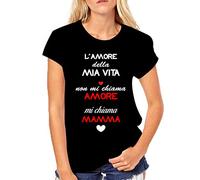 Puzzletee - Maglietta Festa della Mamma - T-Shirt Donna in Cotone con Stampa Resistente, Leggera e Traspirante - L'Amore della mia Vita Non Mi Chiama Amore, Mi Chiama Mamma (Nero S)