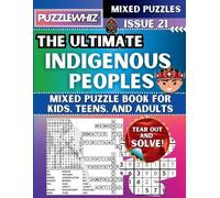 Puzzlewhiz Publ The Ultimate Indigenous Peoples Mixed Puzzle Book fo (Tascabile)