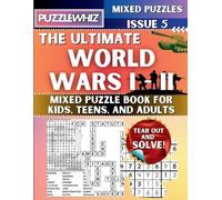 Puzzlewhiz Publ The Ultimate World Wars 1 & 2 Mixed Puzzle Book for (Tascabile)