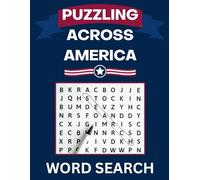Puzzling Across America Word Search Puzzle Book: Word Searches with Easy to Read Print about the USA | 8.5x11 inches, 110 pages | 50 Puzzles...Gift for Vacations, Holidays, Free Time