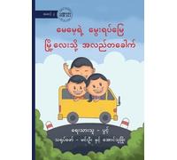 Pwint A Trip to Mum's Village - မေမေရဲ့ မွေးရပ်မြေ မြို့လေးသို့ အလည& (Tascabile)