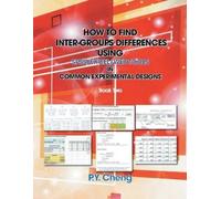 Py Cheng How to Find Inter-Groups Differences Using SPSS/Excel/Web T (Tascabile)