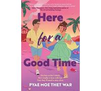 Pyae Moe Thet War Here for a Good Time (Tascabile)