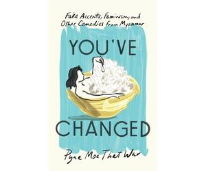 Pyae Moe Thet War You've Changed (Tascabile)