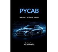 PyCab: The Complete Python Project for Creating a Ride-Hailing Platform