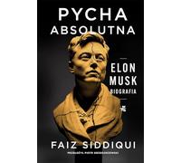 Pycha absolutna: Elon Musk Biografia