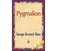 Pygmalion - Shaw George Bernard