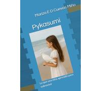 Pykasumi: Lo que una niña aprendió para sobrevivir