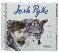 Pyke Josh - Beginning & the End of Everything