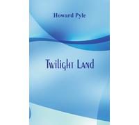 Pyle, Howard Twilight Land Book NUOVO