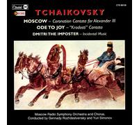 Pyotr Il'yich Tchaikovsky – Moscow: Coronation Cantata for Alexander – CD